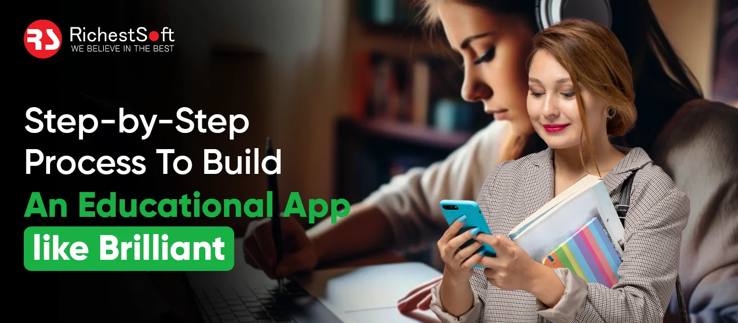 Step-by-Step Process To Build An Educational App like Brilliant