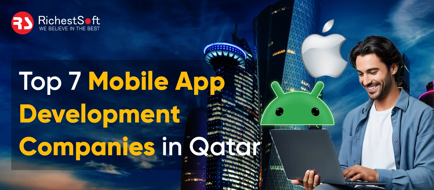 Top 7 Mobile App Development Companies in Qatar