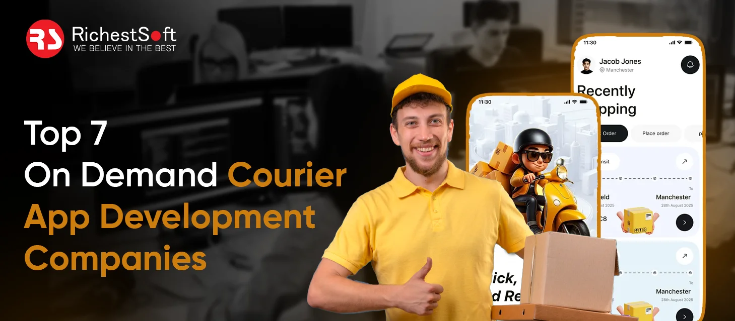 Top 7 On-Demand Courier App Development Companies