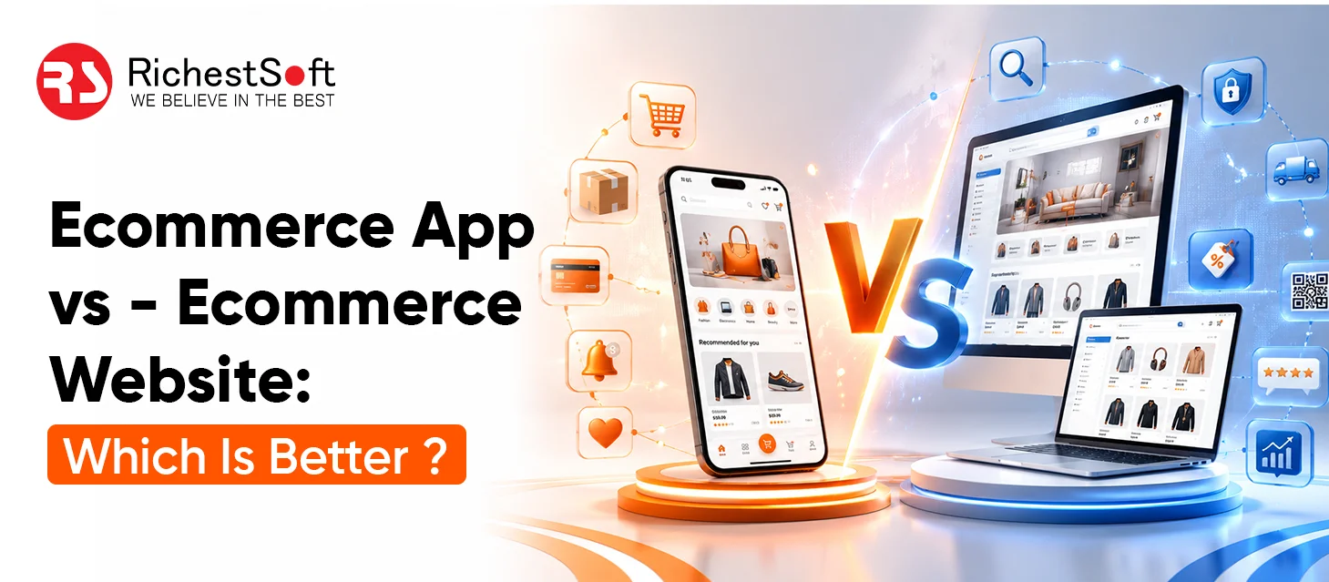 Ecommerce App vs Ecommerce Website_ Which Is Better_