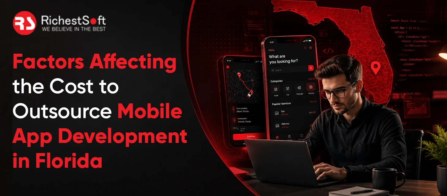 Factors Affecting the Cost to Outsource Mobile App Development in Florida