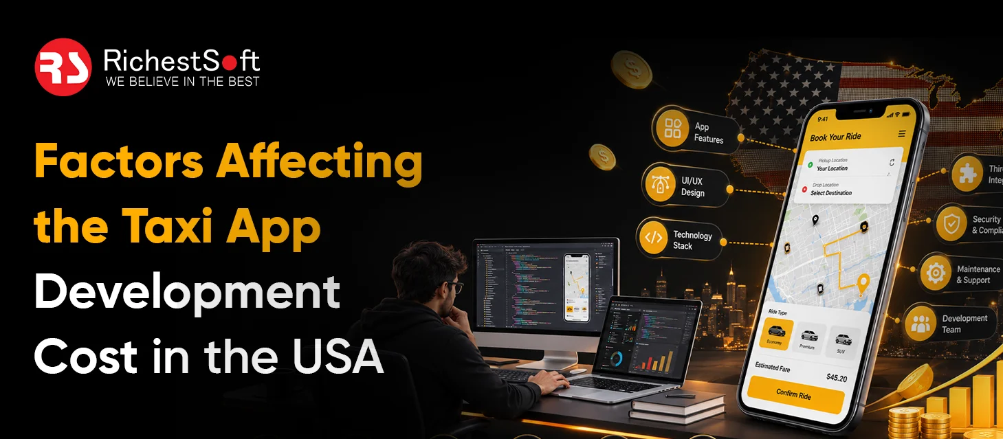 Factors Affecting the Taxi App Development Cost in the USA