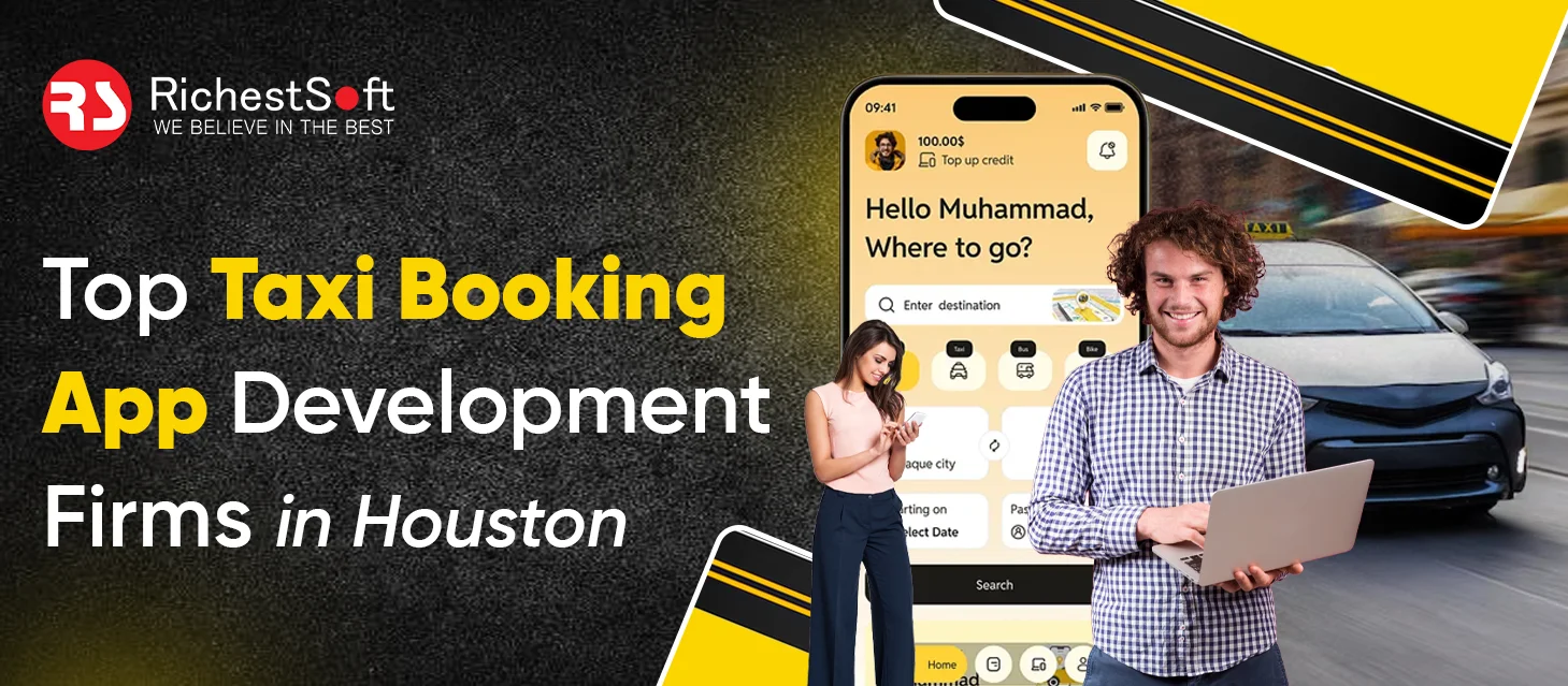 Top Taxi Booking App Development Firms in Houston