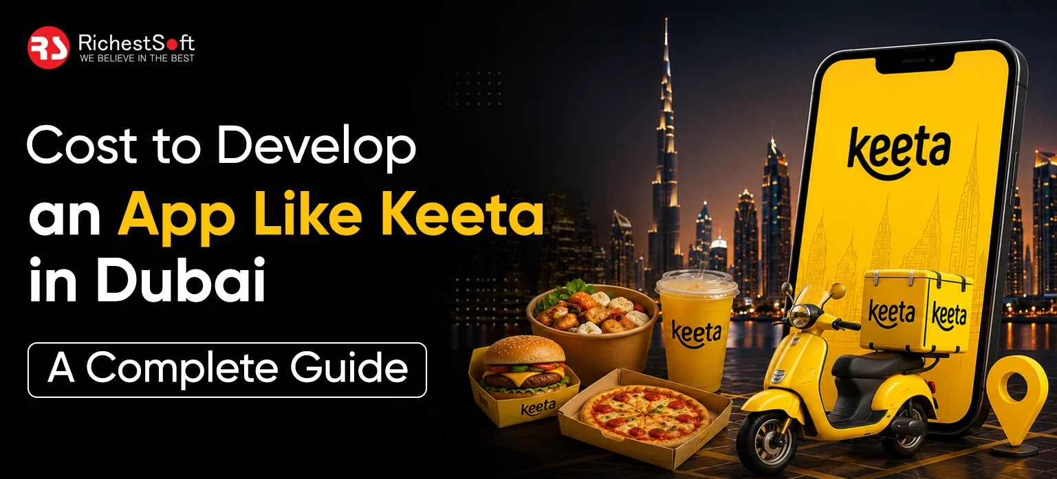 Cost to Develop an App Like Keeta in Dubai- A Complete Guide