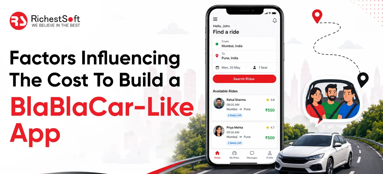Factors Influencing The Cost To Build a BlaBlaCar-Like App