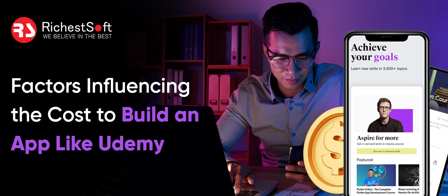 Factors Influencing the Cost to Build an App Like Udemy