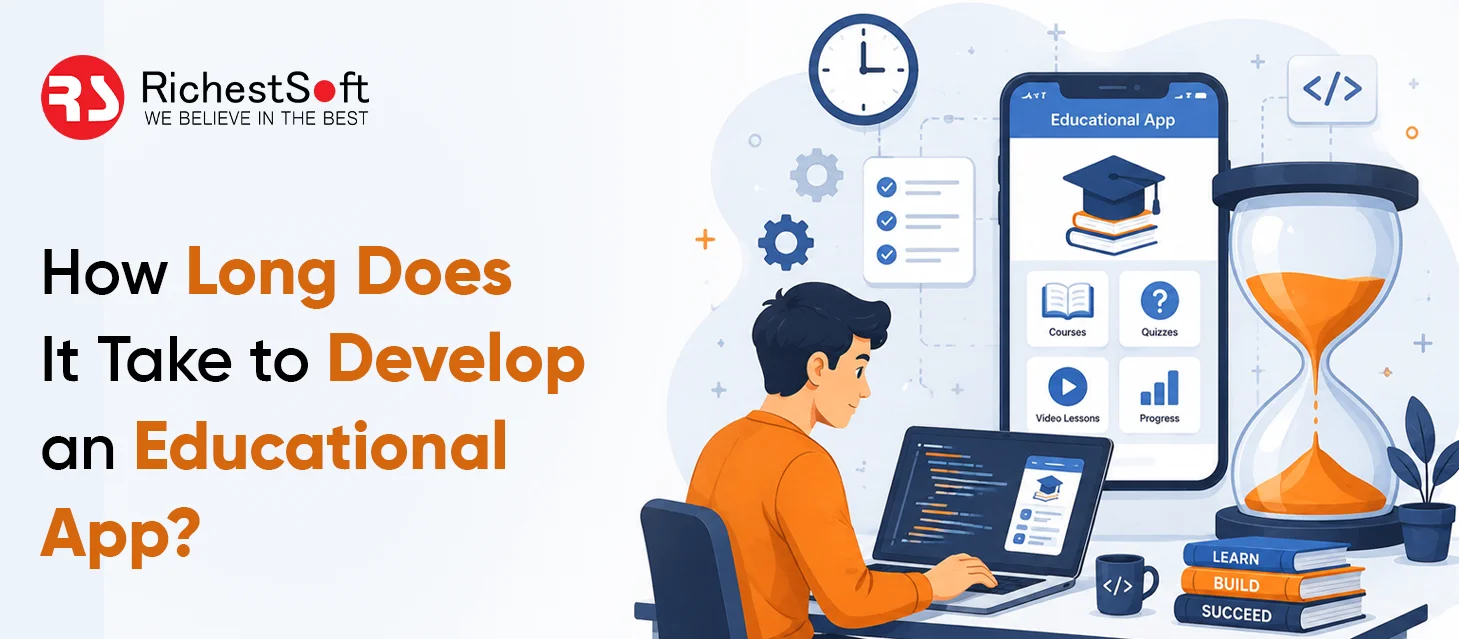How Long Does It Take to Develop an Educational App?