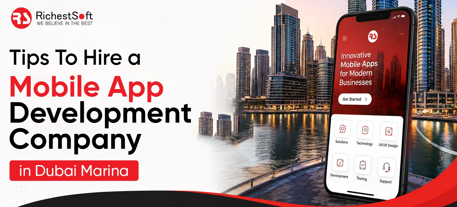 Tips To Hire a Mobile App Development Company in Dubai Marina